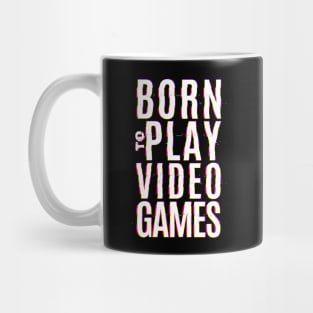 PLAY VIDEO GAMES Mug